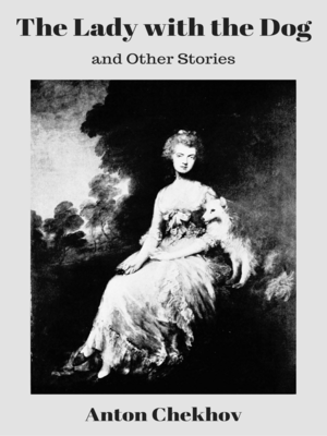 cover image of The Lady with the Dog and Other Stories